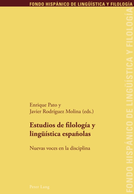 Estudios de Filologia Y Lingueistica Espanolas : Nuevas Voces En La Disciplina, Paperback / softback Book