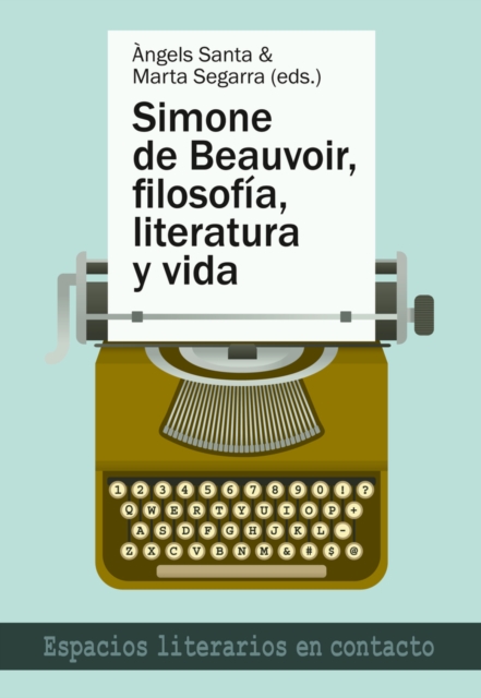 Simone de Beauvoir, Filosofia, Literatura Y Vida, Paperback / softback Book