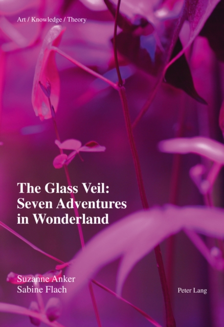The Glass Veil: Seven Adventures in Wonderland, Paperback / softback Book