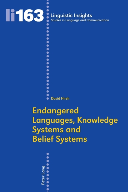 Endangered Languages, Knowledge Systems and Belief Systems, Paperback / softback Book