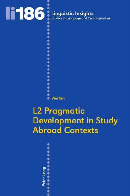 L2 Pragmatic Development in Study Abroad Contexts, Paperback / softback Book