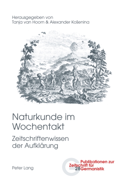 Naturkunde Im Wochentakt : Zeitschriftenwissen Der Aufklaerung, Paperback / softback Book