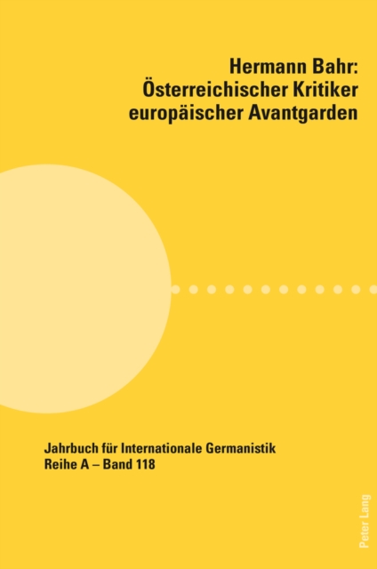 Hermann Bahr - Oesterreichischer Kritiker Europaeischer Avantgarden, Paperback / softback Book
