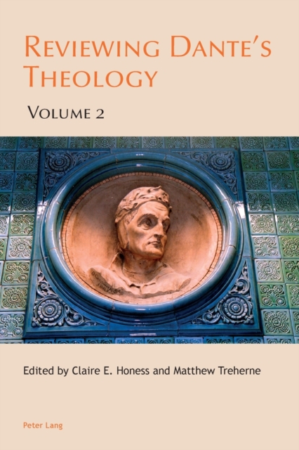 Reviewing Dante’s Theology : Volume 2, Paperback / softback Book