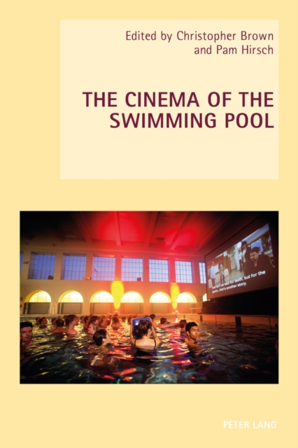 The Cinema of the Swimming Pool, Paperback / softback Book