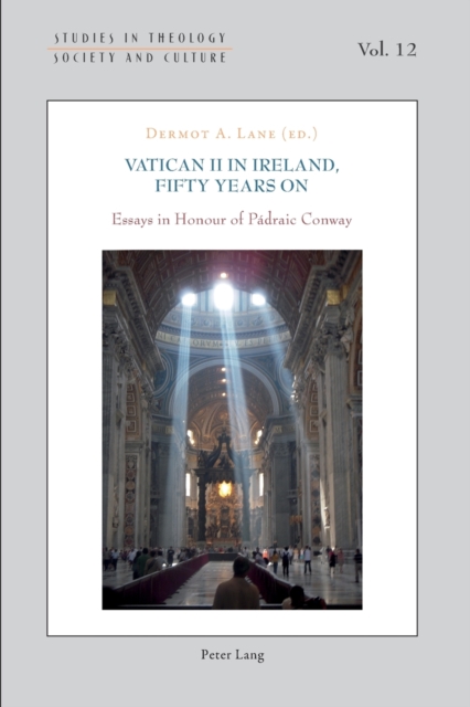 Vatican II in Ireland, Fifty Years On : Essays in Honour of Padraic Conway, Paperback / softback Book
