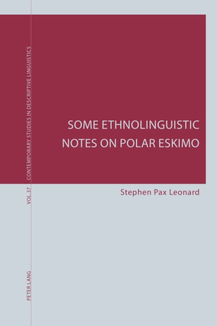 Some Ethnolinguistic Notes on Polar Eskimo, Paperback / softback Book