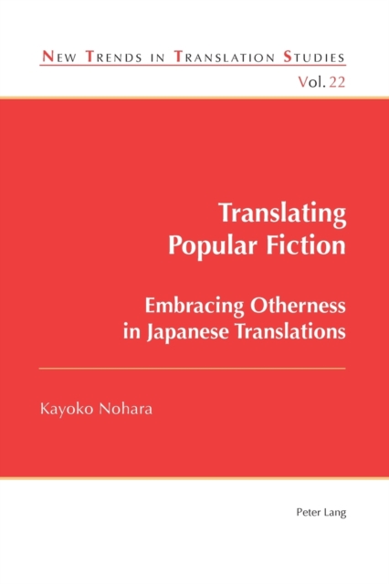 Translating Popular Fiction : Embracing Otherness in Japanese Translations, Paperback / softback Book