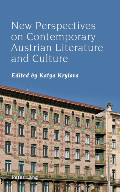 New Perspectives on Contemporary Austrian Literature and Culture, Hardback Book