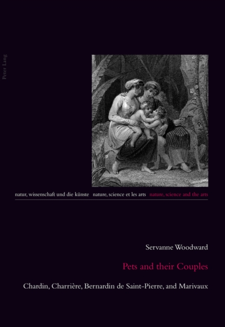 Pets and their Couples : Chardin, Charriere, Bernardin de Saint-Pierre, and Marivaux, Paperback / softback Book