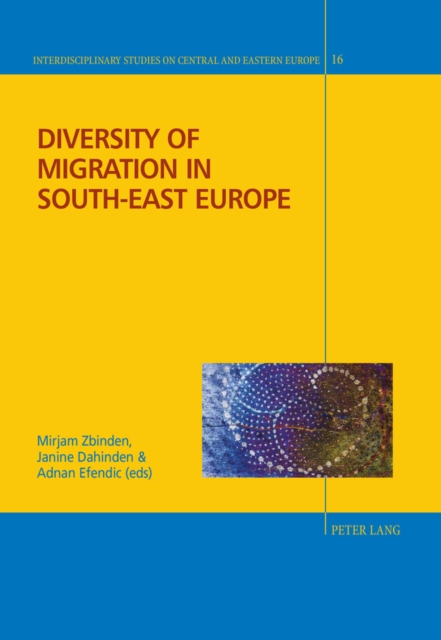 Diversity of Migration in South-East Europe, Hardback Book
