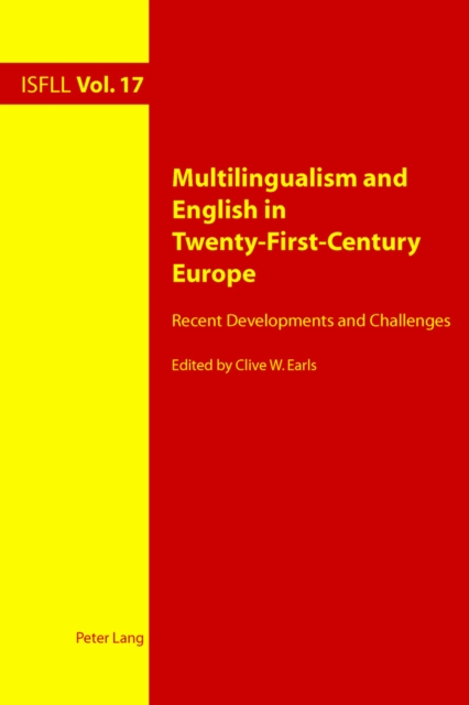 Multilingualism and English in Twenty-First-Century Europe : Recent Developments and Challenges, Paperback / softback Book