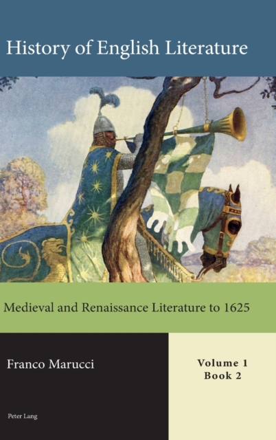 History of English Literature, Volume 1 : Medieval and Renaissance Literature to 1625, Hardback Book