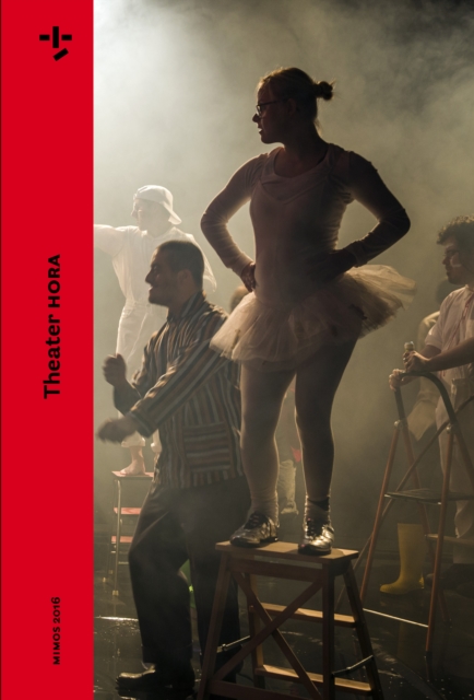 MIMOS 2016 : Theater HORA, Paperback / softback Book