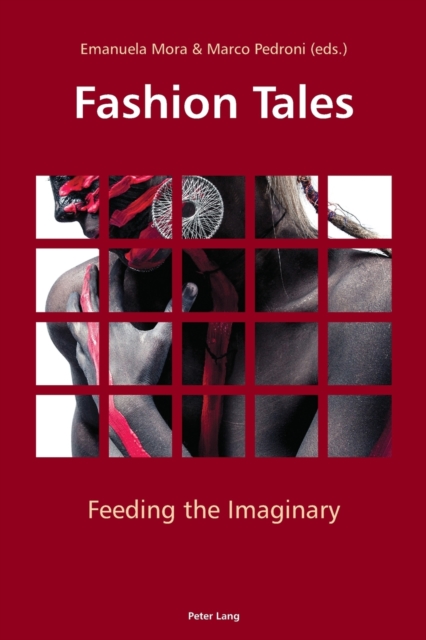 Fashion Tales : Feeding the Imaginary, Paperback / softback Book