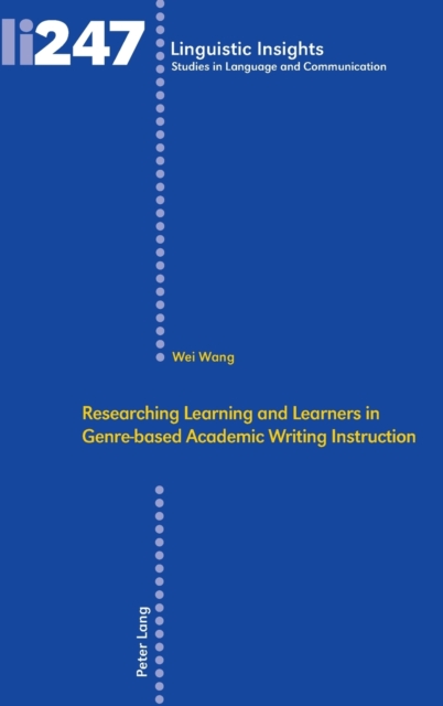 Researching Learning and Learners in Genre-based Academic Writing Instruction, Hardback Book