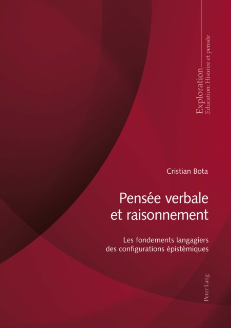 Pensee Verbale Et Raisonnement : Les Fondements Langagiers Des Configurations Epistemiques, Paperback / softback Book