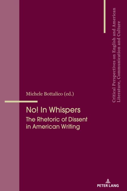 No! In Whispers : The Rhetoric of Dissent in American Writing, EPUB eBook