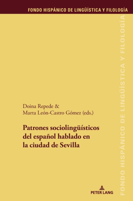 Patrones sociolingue?sticos del espa?ol hablado en la ciudad de Sevilla, Paperback / softback Book