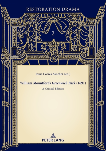 William Mountfort’s Greenwich Park (1691) : A Critical Edition, Paperback / softback Book