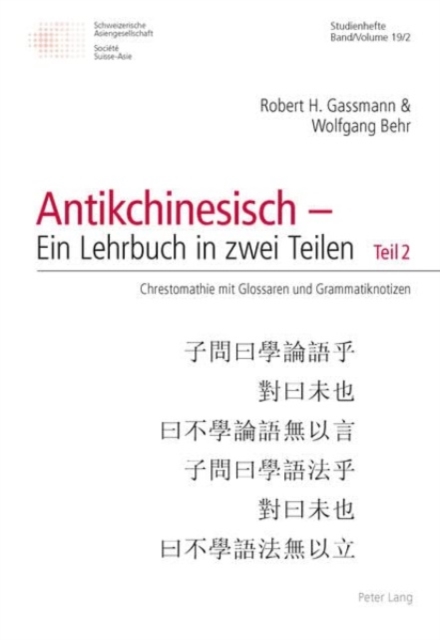 Grammatik Des Antikchinesischen : Begleitband Zu Antikchinesisch - Ein Lehrbuch in Zwei Teilen, Mixed media product Book