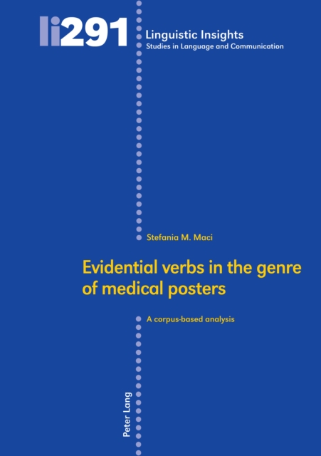 Evidential verbs in the genre of medical posters : A corpus-based analysis, Hardback Book