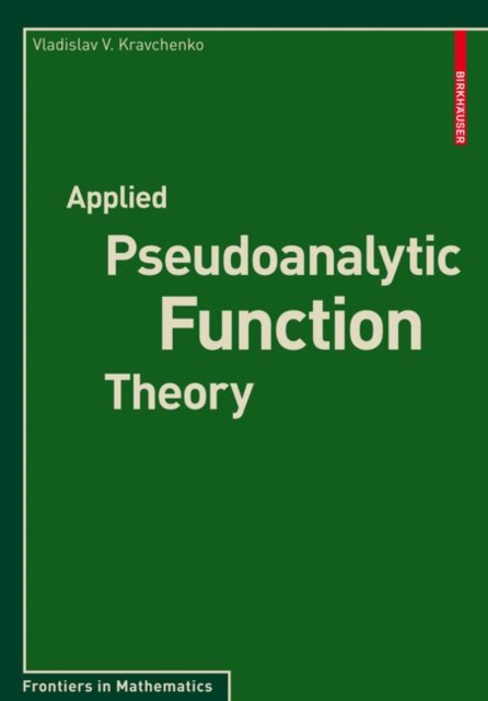 Applied Pseudoanalytic Function Theory, Paperback / softback Book