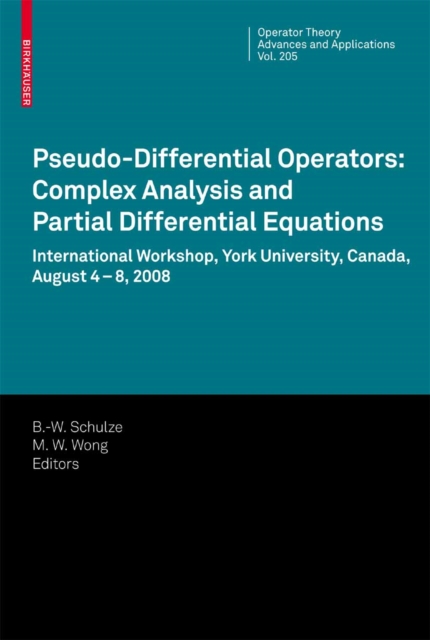 Pseudo-Differential Operators: Complex Analysis and Partial Differential Equations, PDF eBook