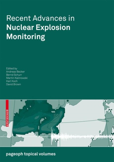 Recent Advances in Nuclear Explosion Monitoring, Paperback / softback Book