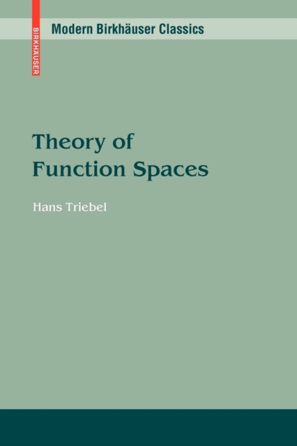 Theory of Function Spaces, Paperback / softback Book