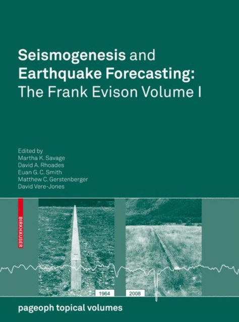 Seismogenesis and Earthquake Forecasting: The Frank Evison Volume I, Paperback / softback Book