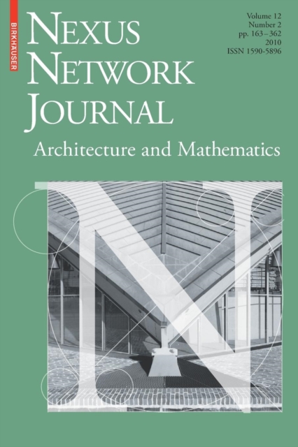 Nexus Network Journal 12,2 : Architecture and Mathematics, Paperback / softback Book