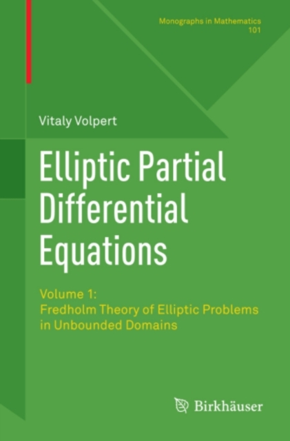 Elliptic Partial Differential Equations : Volume 1: Fredholm Theory of Elliptic Problems in Unbounded Domains, PDF eBook