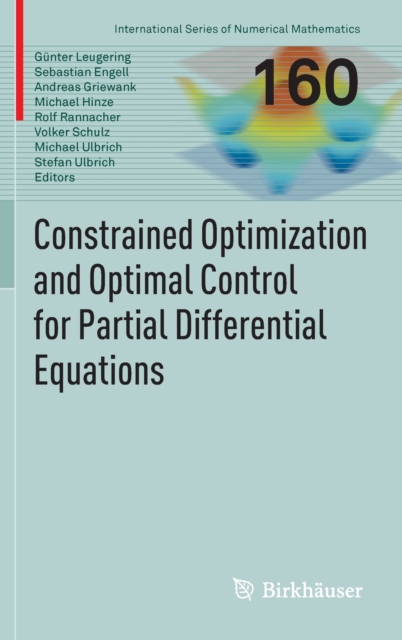 Constrained Optimization and Optimal Control for Partial Differential Equations, Hardback Book