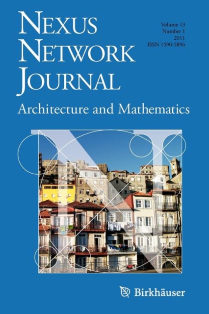 Nexus Network Journal 13,1 : Architecture and Mathematics, Paperback / softback Book