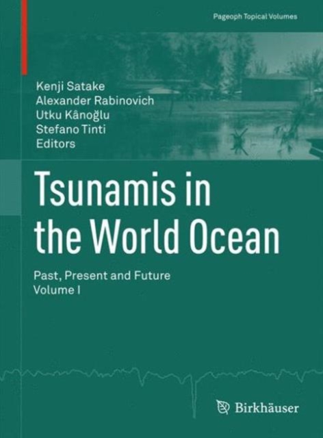 Tsunamis in the World Ocean : Past, Present and Future Volume I, Paperback / softback Book