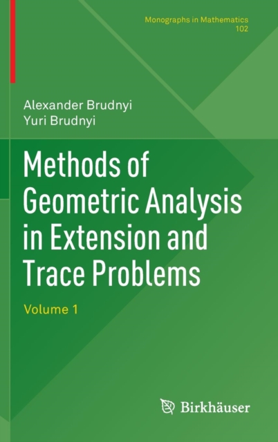 Methods of Geometric Analysis in Extension and Trace Problems : Volume 1, Hardback Book