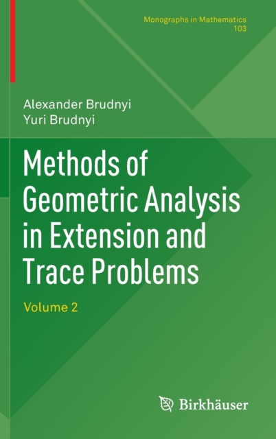 Methods of Geometric Analysis in Extension and Trace Problems : Volume 2, Hardback Book