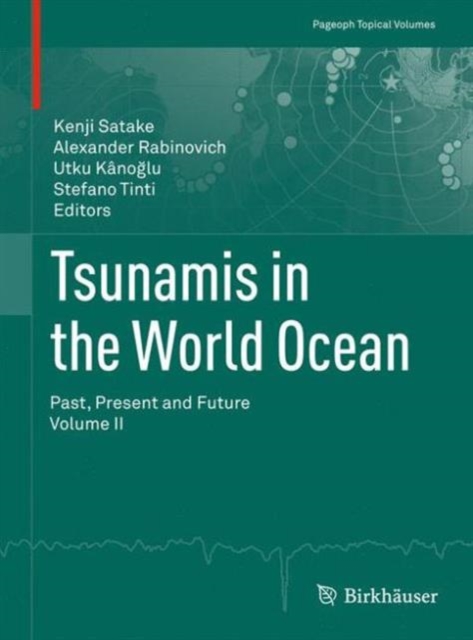 Tsunamis in the World Ocean : Past, Present and Future Volume II, Paperback / softback Book