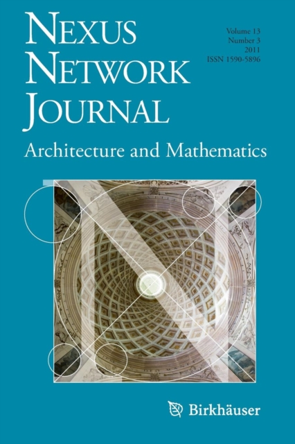 Nexus Network Journal 13,3 : Architecture and Mathematics, Paperback / softback Book