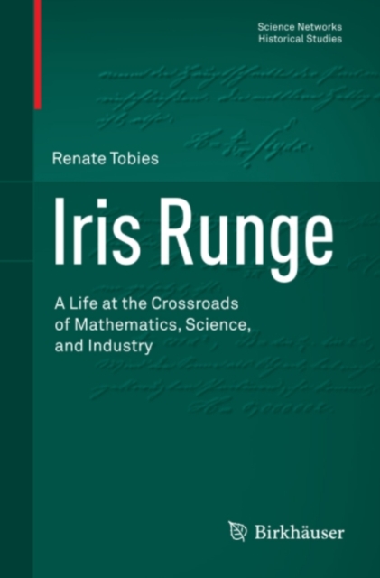 Iris Runge : A Life at the Crossroads of Mathematics, Science, and Industry, PDF eBook
