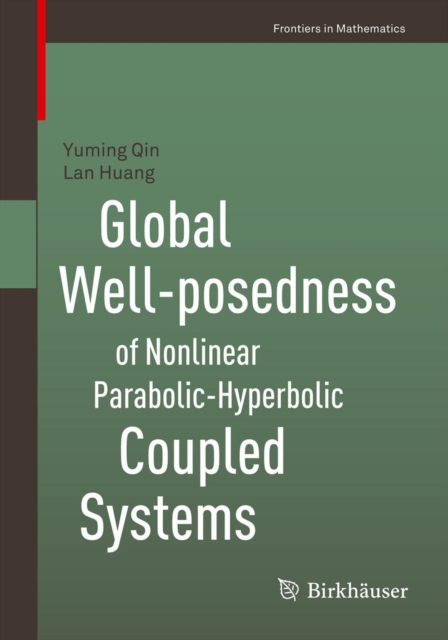 Global Well-posedness of Nonlinear Parabolic-Hyperbolic Coupled Systems, PDF eBook