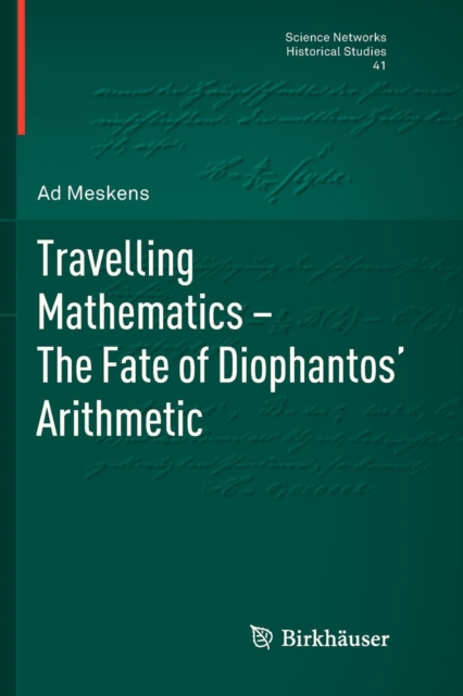Travelling Mathematics - The Fate of Diophantos' Arithmetic, Paperback / softback Book