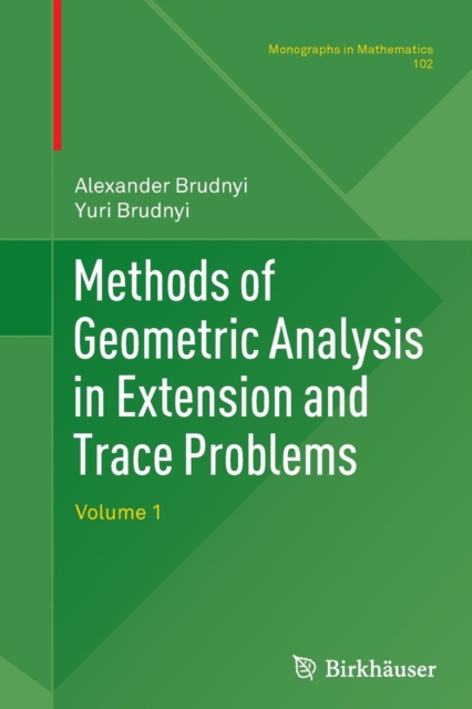 Methods of Geometric Analysis in Extension and Trace Problems : Volume 1, Paperback / softback Book