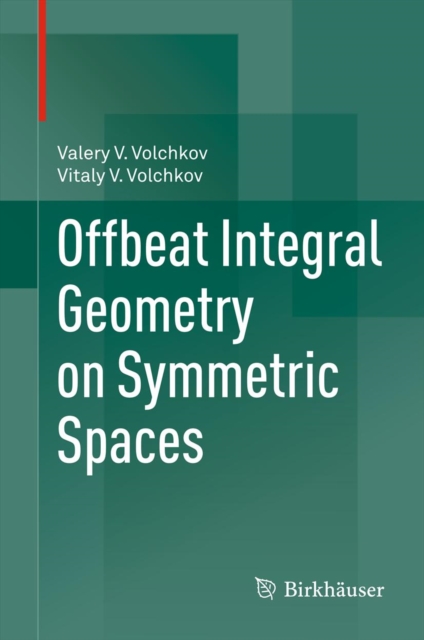Offbeat Integral Geometry on Symmetric Spaces, PDF eBook