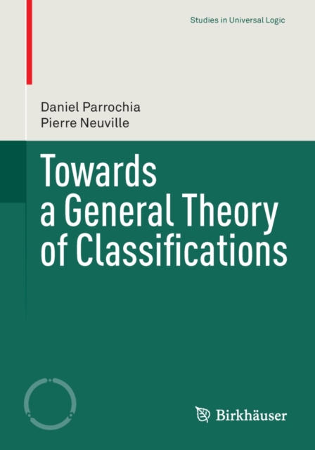 Towards a General Theory of Classifications, Paperback / softback Book