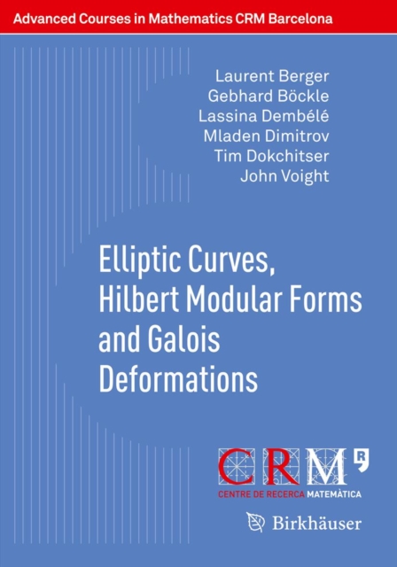 Elliptic Curves, Hilbert Modular Forms and Galois Deformations, PDF eBook