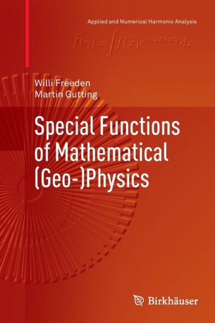 Special Functions of Mathematical (Geo-)Physics, Paperback / softback Book