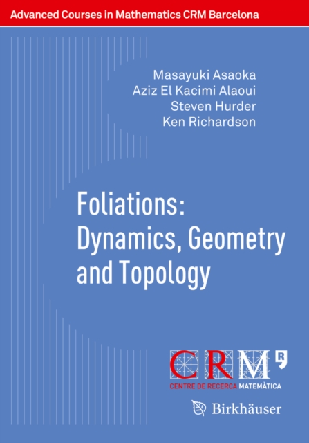 Foliations: Dynamics, Geometry and Topology, PDF eBook