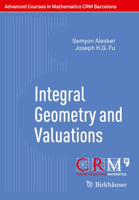 Integral Geometry and Valuations, Paperback / softback Book